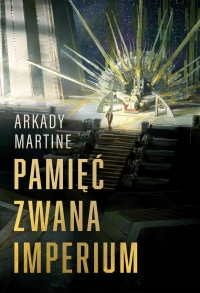 Zapowiedź: Pamięć zwana Imperium