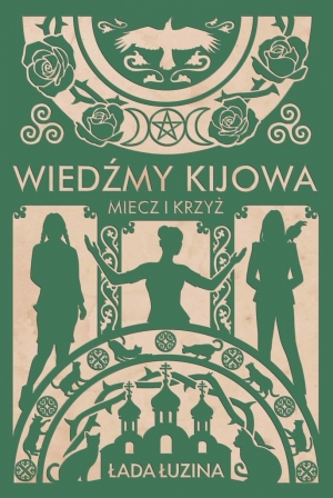 Zapowiedź: Wiedźmy Kijowa. Miecz i krzyż