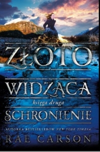 Złotowidząca 2. Schronienie