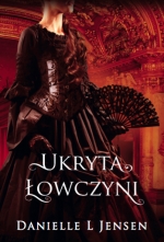 Zapowiedź: Danielle L Jensen &quot;Ukryta łowczyni&quot;