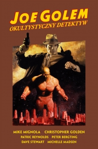 Nowość: Joe Golem. Okultystyczny detektyw