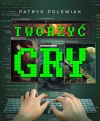 Tworzyć gry