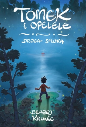 Zapowiedź: Tomek i Opelele. Droga smoka