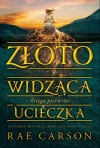 Złotowidząca. Ucieczka