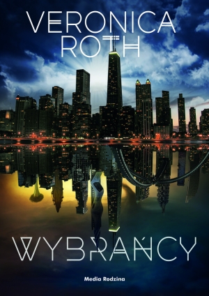 Zapowiedź: &quot;Wybrańcy&quot; Veronica Roth