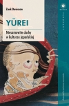 YUREI. Niesamowite duchy w kulturze japońskiej