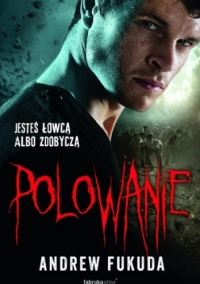 &quot;Polowanie&quot; Andrew Fukuda