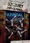Szczury Wrocławia. Szpital.