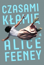 &quot;Czasami kłamię&quot; - Alice Feeney