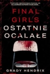 Zapowiedź: Final Girls. Ostatnie ocalałe