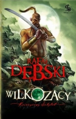 Rafał Dębski „Wilkozacy 3. Księżycowy sztylet” - pod patronatem