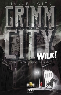 Grimm City. Wilk