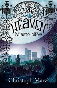 &quot;Heaven. Miasto elfów&quot; już w księgarniach!