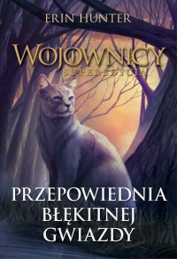 Przepowiednia Błękitnej Gwiazdy