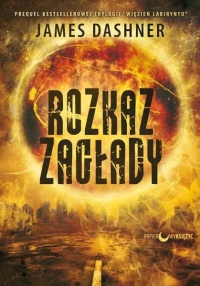 Fragment: &quot;Rozkaz zagłady&quot; - James Dashner