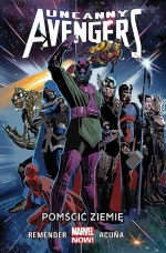 Uncanny Avengers #04: Pomścić Ziemię