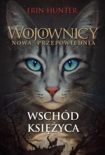 Wschód księżyca. Wojownicy. Nowa przepowiednia. Tom 2