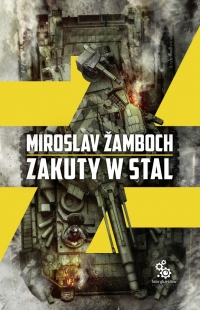 Zakuty w stal - Miroslav Žamboch