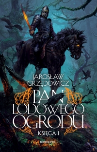 Zapowiedź: Pan Lodowego Ogrodu 1