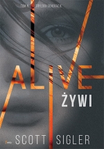 &quot;Alive. Żywi&quot; Scott Sigler