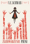 &quot;Zgromadzenie cieni&quot; V. E. Schwab już w księgarniach