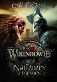 Wikingowie. Najeźdźcy z Północy