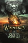 Wikingowie. Kraina Proroka