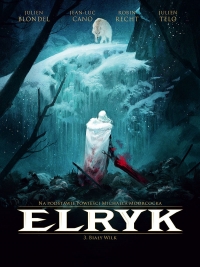 Elryk. T.3. Biały Wilk