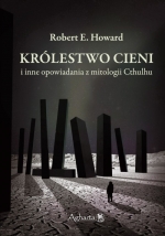 Królestwo cieni i inne opowiadania z mitologii Cthulhu