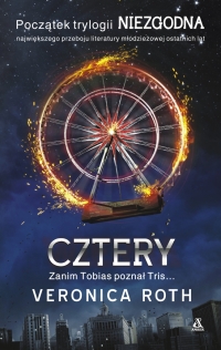 Premiera: &quot;Cztery&quot; - Początek trylogii &quot;Niezgodna&quot;