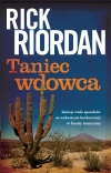 &quot;Taniec wdowca&quot; Ricka Riordana już w sprzedaży!