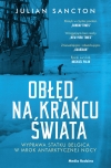 Obłęd na krańcu świata. Wyprawa statku Belgica w mrok antarktycznej nocy