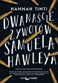 Dwanaście żywotów Samuela Hawleya - zapowiedź