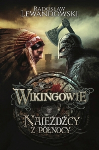 "Wikingowie. Najeźdźcy z Północy" Lewandowskiego pod patronatem