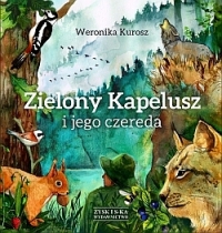 Zielony kapelusz i jego czereda