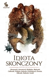 Idiota skończony. Antologia