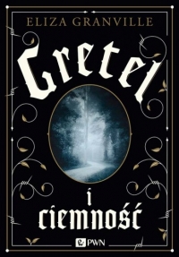 Gretel i ciemność