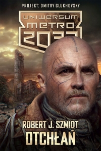 Uniwersum Metro 2033: Otchłań