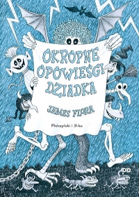 Okropne opowieści dziadka