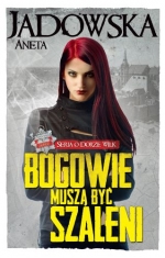 Bogowie muszą być szaleni