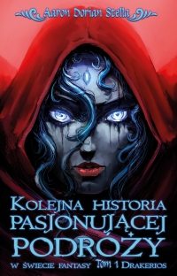 Zapowiedź: Kolejna historia pasjonującej podróży w świecie fantasy. Tom 1: Drakerios