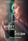 Między życiem, a życiem