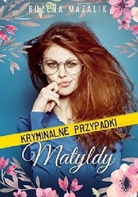 Kryminalne przypadki Matyldy