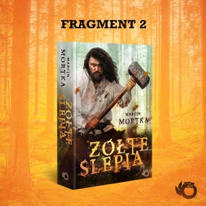 Fragment II: Żółte Ślepia