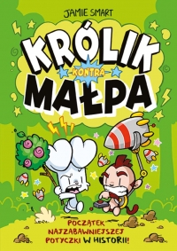 Królik kontra Małpa. Tom 1