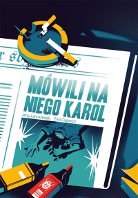 &quot;Mówili na niego Karol&quot; - nowy komiks od Wydawnictwa 23