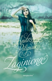 Fragment: "Zaginiona" Andrzeja Pilipiuka