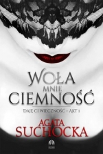 Premiera &quot;Woła mnie ciemność&quot; + fragment