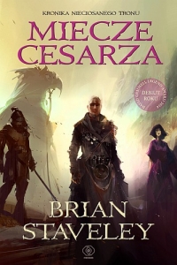 Premiera: &quot;Miecze cesarza&quot; Brian Staveley