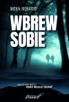 Wznowienie powieści Wbrew sobie